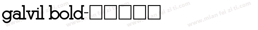 galvil bold字体转换